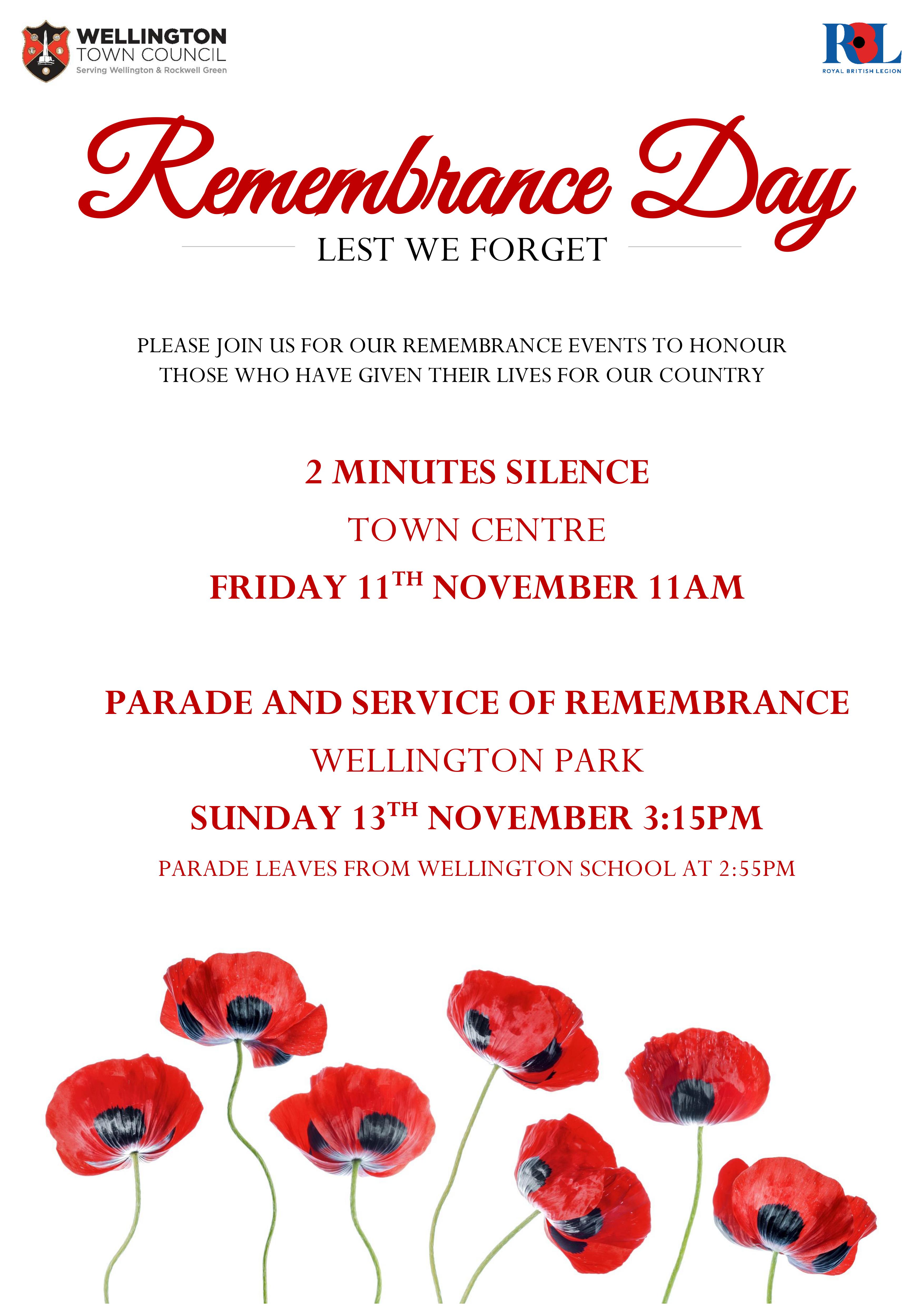 2 minutes silence, town centre, Friday 11th November, 11am. Parade and service of remembrance, wellington park, Sunday 13th November, 3:15pm