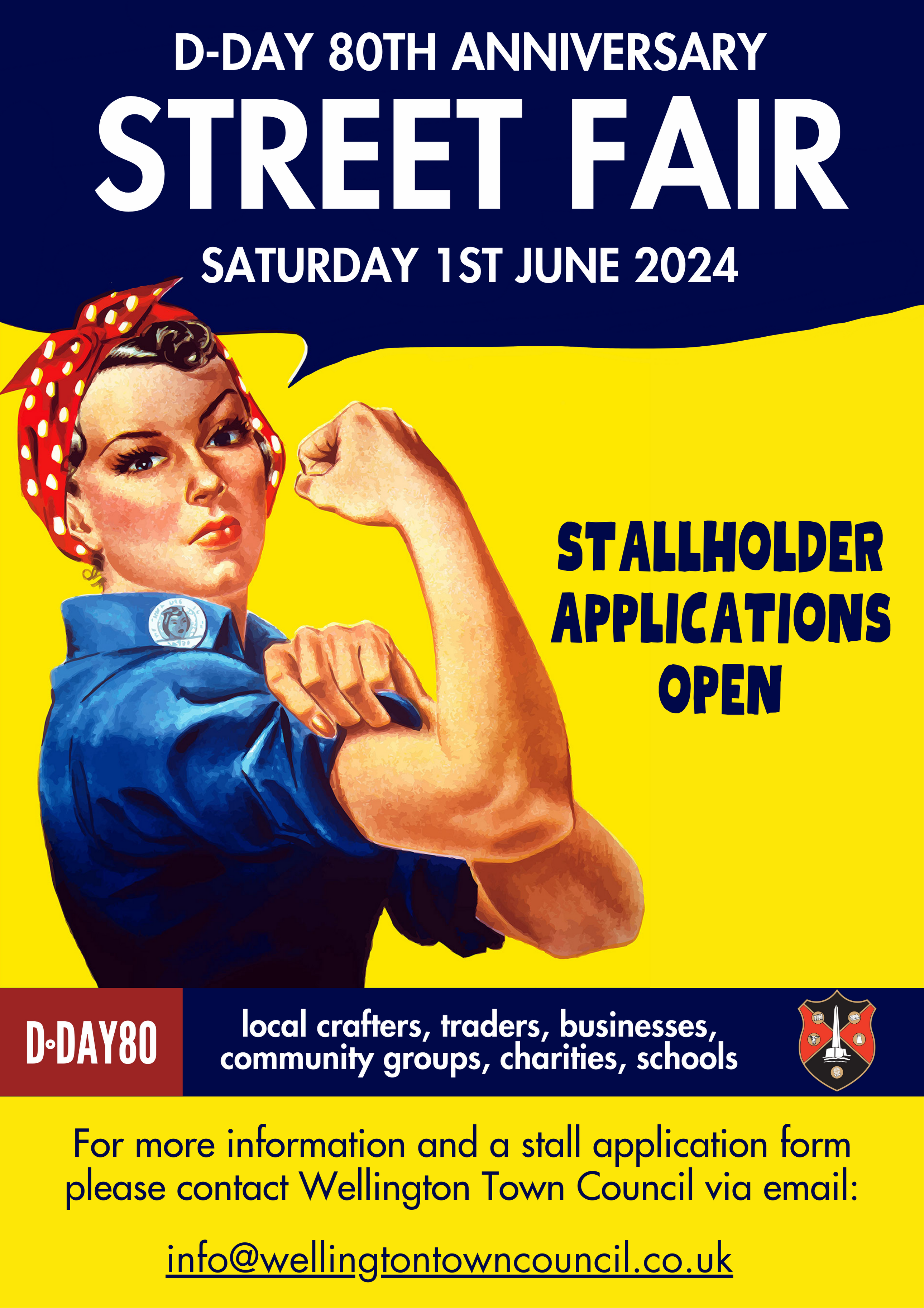 D-Day 80th Anniversary Street Fair, Saturday 1st June Stallholder Applications Open local crafters, traders, businesses, community groups, charities, schools for more information and a stall application form please contact Wellington Town Council via email: info@wellingtontowncouncil.co.uk