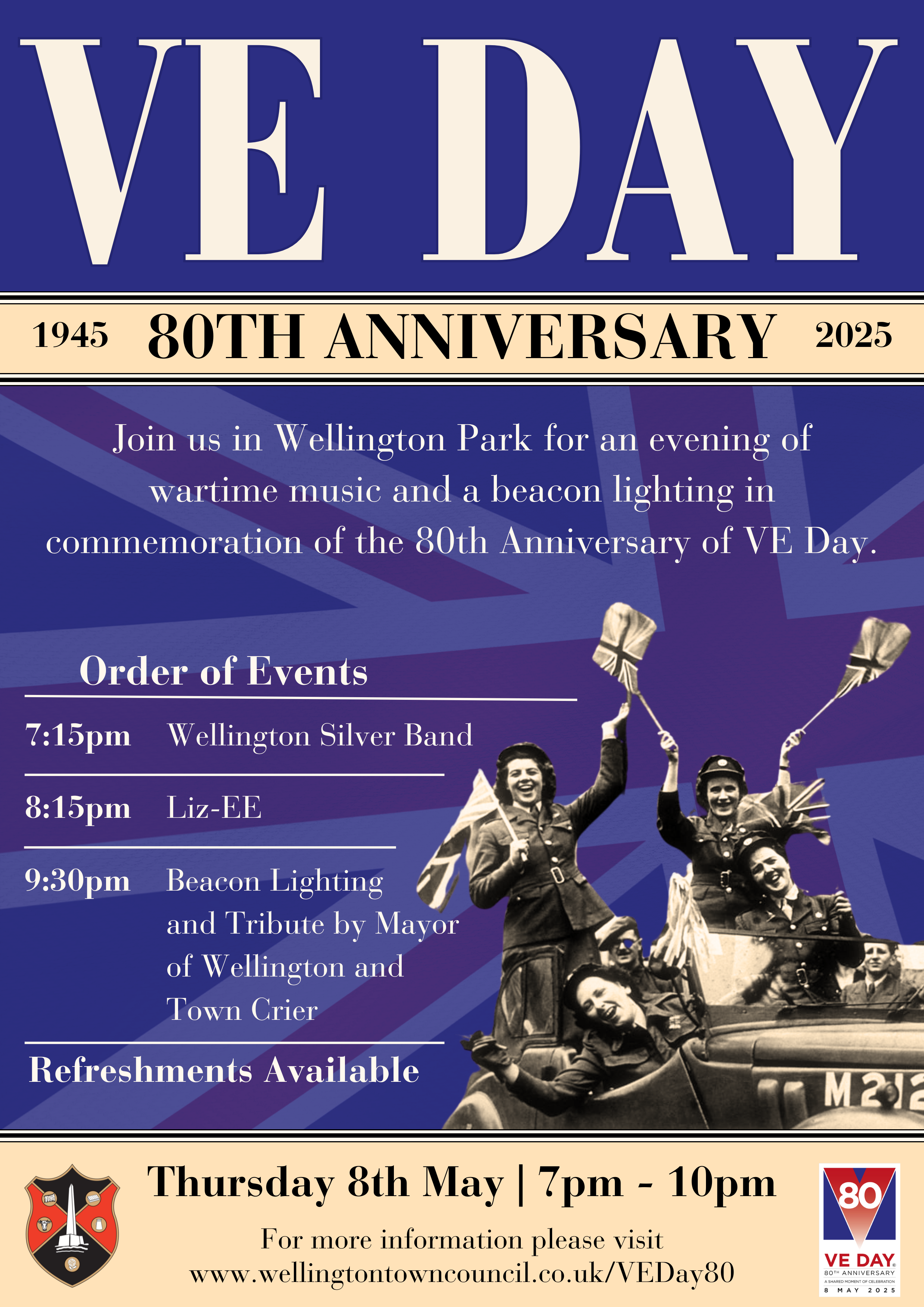 VE Day 80th Anniversary. Join us in Wellington Park for an evening of wartime music and a beacon lighting in commemoration of the 80th Anniversary of VE Day. Order of events: 7:15pm Wellington Silver Band, 8:15pm Liz-EE, 9:30 Beacon Lighting and Tribute by Mayor of Wellington and Town Crier. Refreshments available. Thursday 8th May 7pm - 10pm.