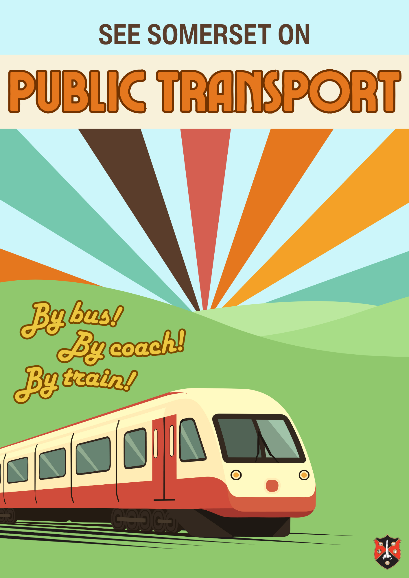 Public Transport Poster See Somerset on public transport. By bus! By Coach! By Train!