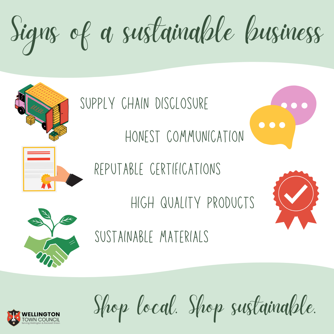 Signs of a sustainable business: supply chain disclosure, honest communication, reputable certifications, high quality products, sustainable materials. Shop local. Shop sustainable.