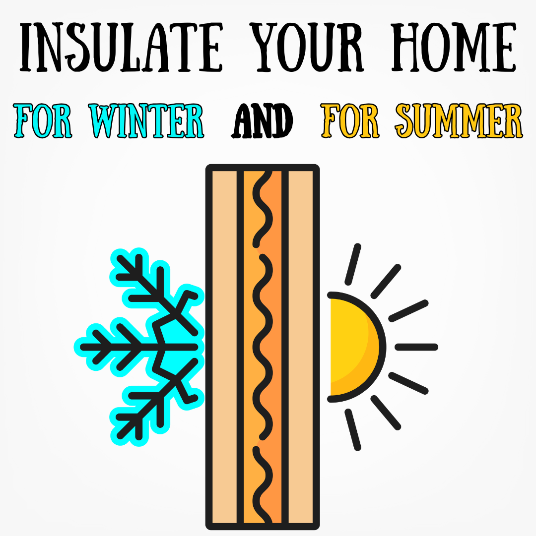 Insulate your home for winter and for summer